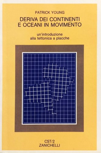 Deriva dei continenti e oceani in movimento