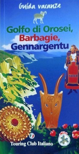 Golfo di Orosei, Barbagia, Gennargentu