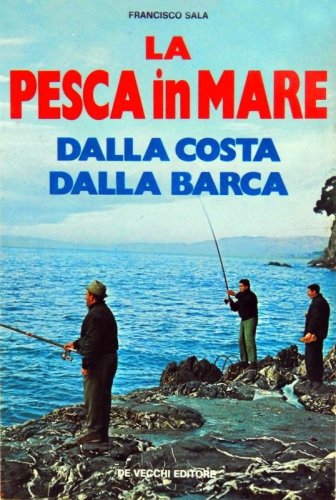 Pesca in mare dalla costa dalla barca