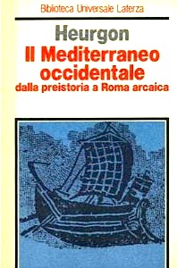 Mediterraneo occidentale dalla preistoria a Roma arcaica