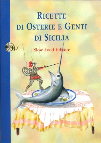 Ricette di osterie e genti di Sicilia