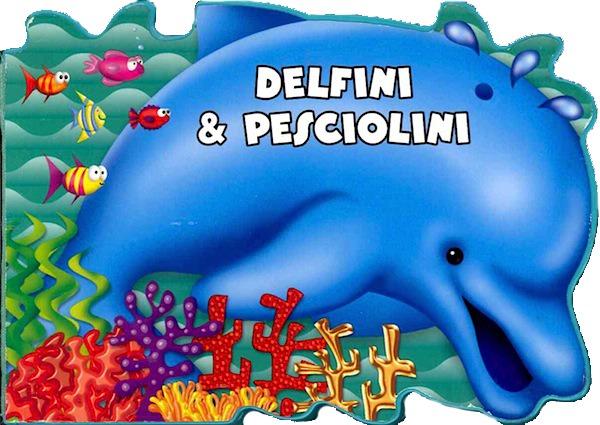 Delfini & pesciolini