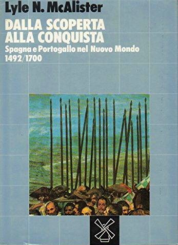 Dalla scoperta alla conquista