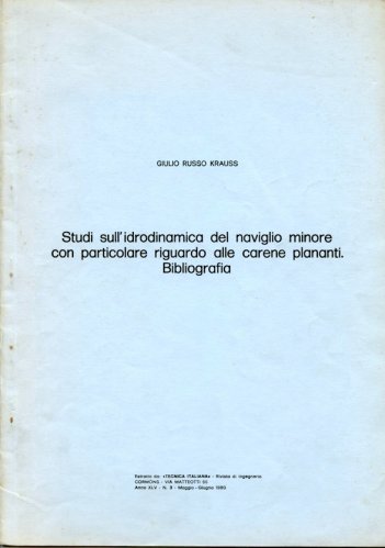 Studi sull'idrodinamica del naviglio minore con particolare riguardo alle carene
