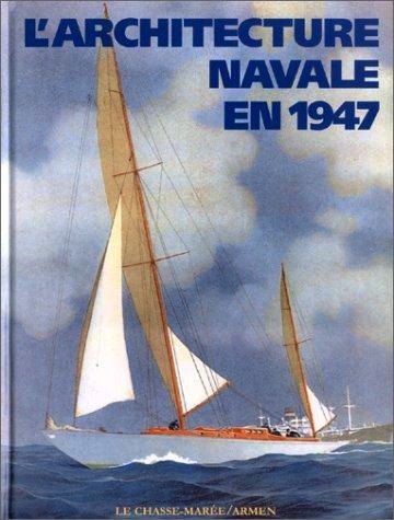 Architecture navale en 1947