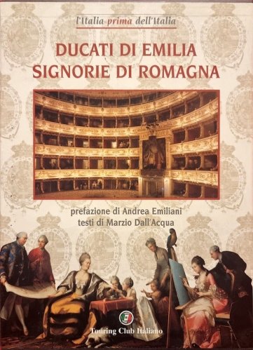 Ducati di Emilia signorie di Romagna
