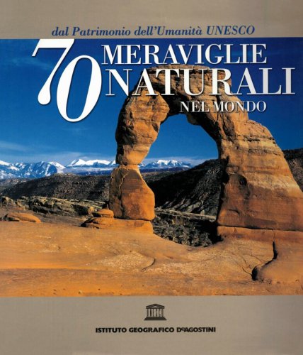 70 meraviglie naturali nel mondo