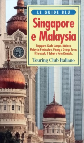 Singapore e Malaysia - guide blu