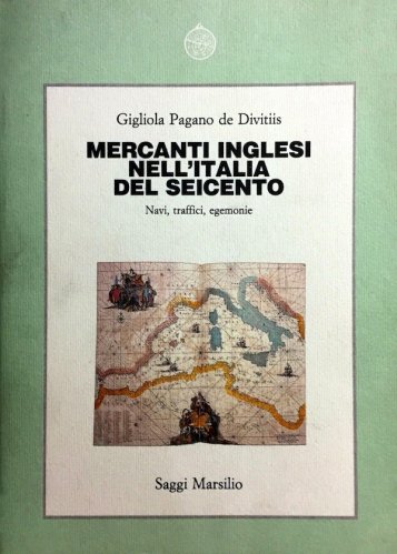Mercanti inglesi nell’Italia del Seicento