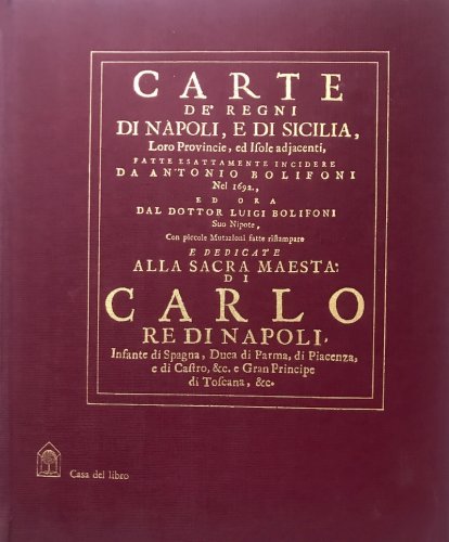 Carte de’ Regni di Napoli e di Sicilia loro Provincie ed Isole adiacenti