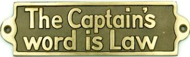 Targa in ottone The captain's world is law
