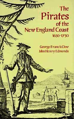 Pirates of the New England coast 1630-1730