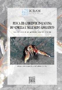 Pesca ed ambiente in Laguna di Venezia e nell'Alto Adriatico