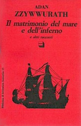 Matrimonio del mare e dell'inferno e altri racconti