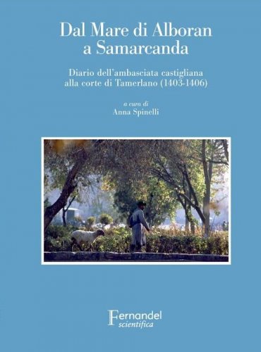 Dal mare di Alboran a Samarcanda