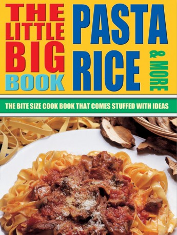 Little big pasta rice & more cook book