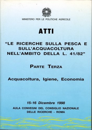 Ricerche sulla pesca e sull'acquacoltura nell'ambito della L.41-82 3 vol.