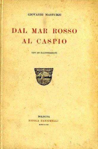 Dal Mar Rosso al Caspio