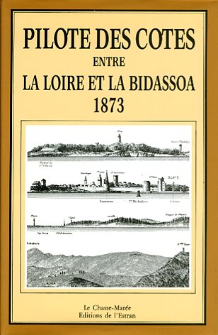 Pilote des cotes entre la Loire et la Bidassoa 1873