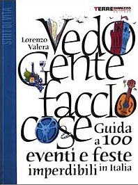 Vedo gente faccio cose