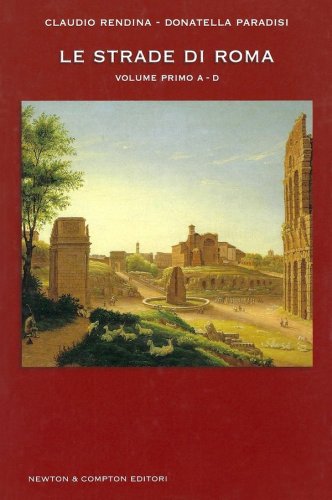 Strade di Roma A-D vol.I