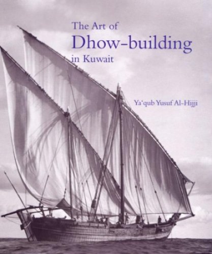 Art of Dhow-building in Kuwait