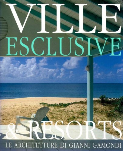 Ville esclusive & resorts