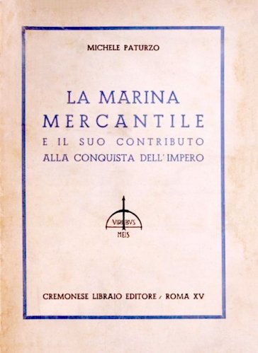 Marina Mercantile e il suo contributo alla conquista dell'impero