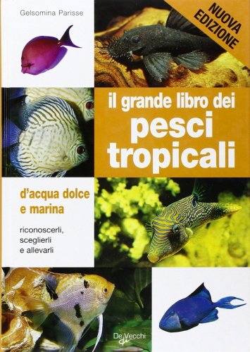 Grande libro dei pesci tropicali