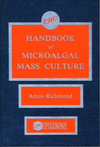 CRC Handbook of microalgal mass culture