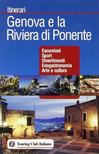 Genova e la Riviera di Ponente