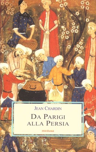 Da Parigi alla Persia