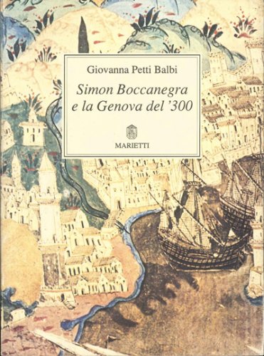 Simon Boccanegra e la Genova del '300