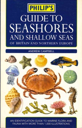 Philip's guide to the seashore and shallow seas of Britain and Northern Europe