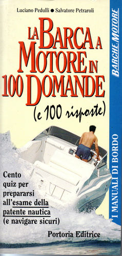 Barca a motore in 100 domande e 100 risposte