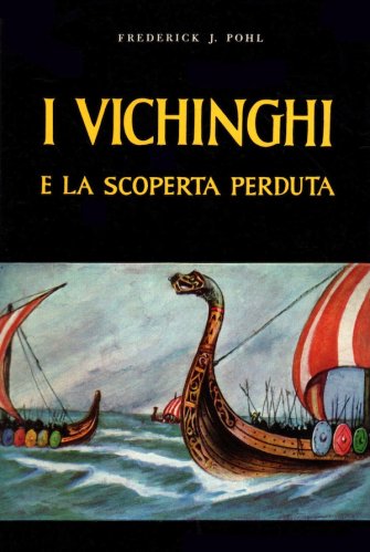 Vichinghi e la scoperta perduta