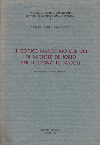 Codice marittimo del 1781 di Michele De Jorio per il Regno di Napoli