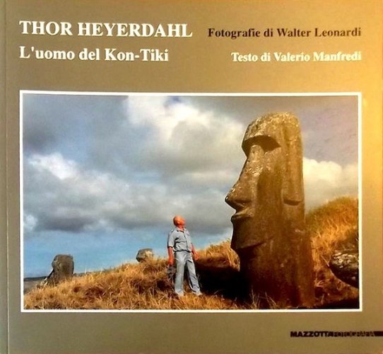Thor Heyerdahl l'uomo del Kon-Tiki