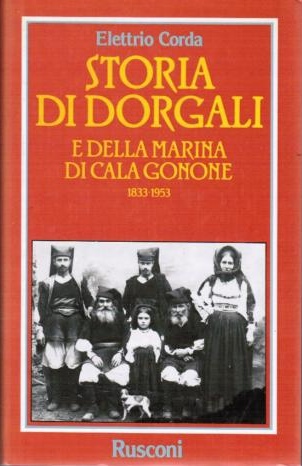 Storia di Dorgali e della marina di Cala Gonone 1833-1953
