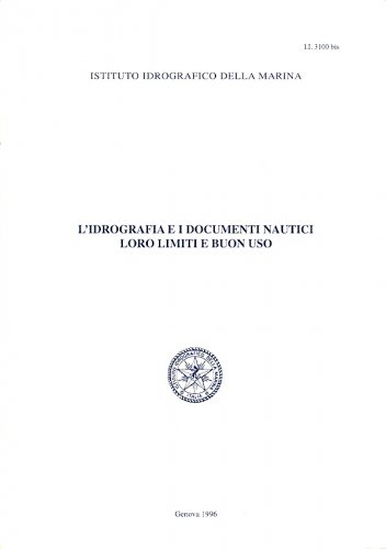 Idrografia e i documenti nautici loro limite e buon uso