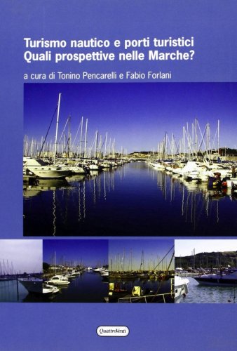 Turismo nautico e porti turistici