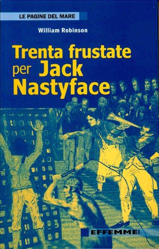 Trenta frustate per Jack Nastyface