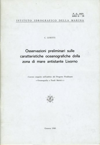 Osservazioni preliminari sulle caratteristiche oceanografiche della zona di mare