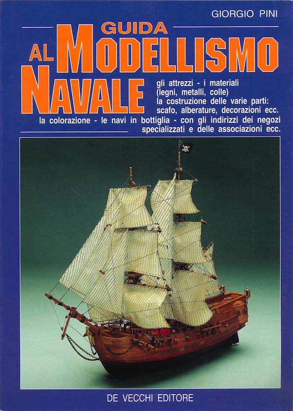 Guida al modellismo navale - Pini Giorgio
