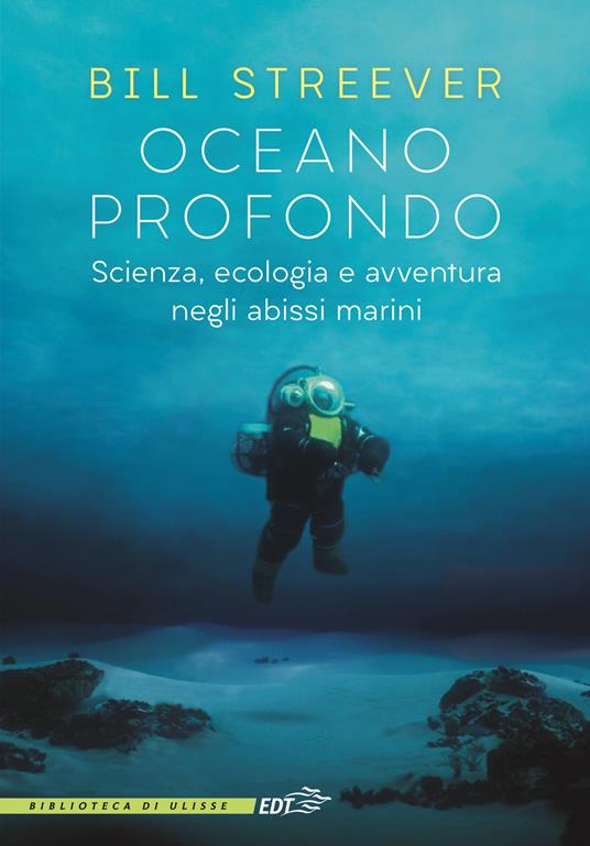 Oceano profondo Bill Streever